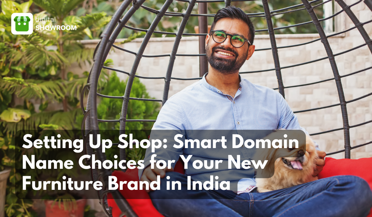 Indian man explaining the steps for owning a perfect domain name for a furniture brand website in India and how to set-up a website for the furniture brand.