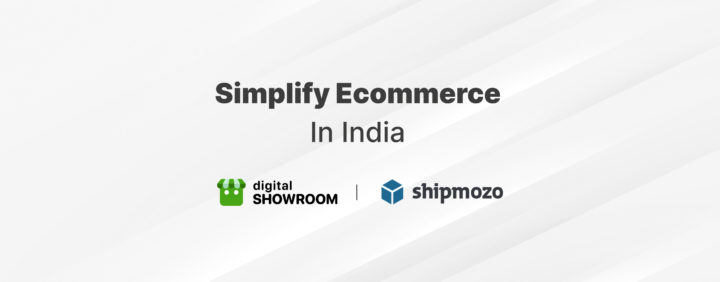 Simplify Ecommerce in India with Shipmozo + Digital Showroom