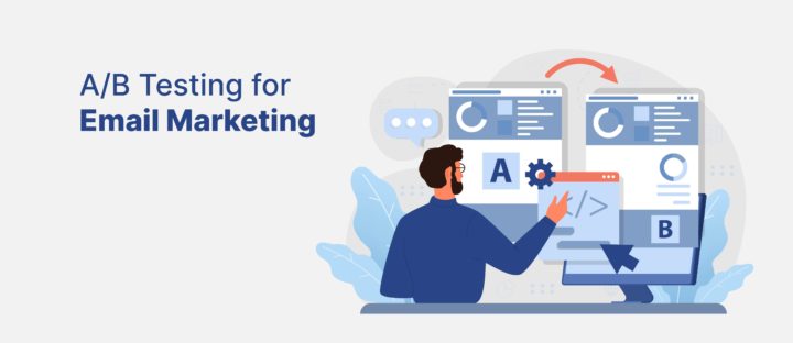 Email A/B Testing: hOW TO Boost Your Email Campaigns?